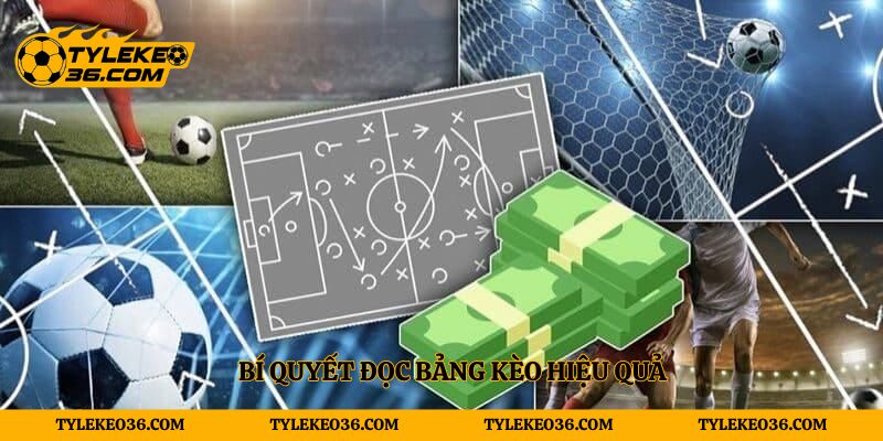 Bí quyết đọc bảng kèo hiệu quả 