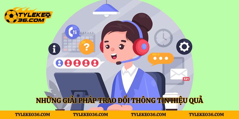 Những giải pháp trao đổi thông tin hiệu quả